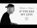 HUSKII x ROPS1 - IF YOU HAD MY LOVE