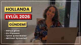 Hollanda Eylül 2026 Gündemi: Bütçe günü, ev piyasası, işten çıkarmalar, mülteci 