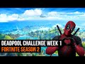Deadpool Challenge Week One | FORTNITE SEASON 2 WEEK 1