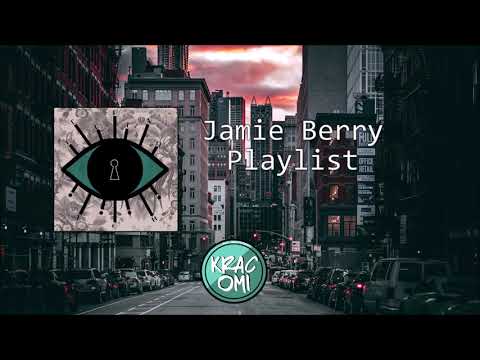 Jamie Berry Playlist 2019