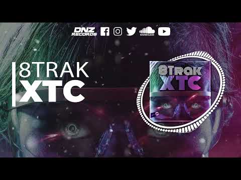 DNZF1141 // 8TRAK - XTC (Official Video DNZ RECORDS)