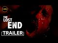 The Lost End Official Trailer