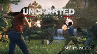 Part 2!! Uncharted The lost legacy