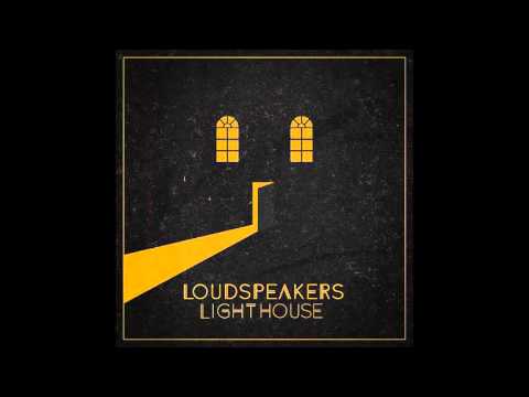 LOUDspeakers - In This World (HQ)