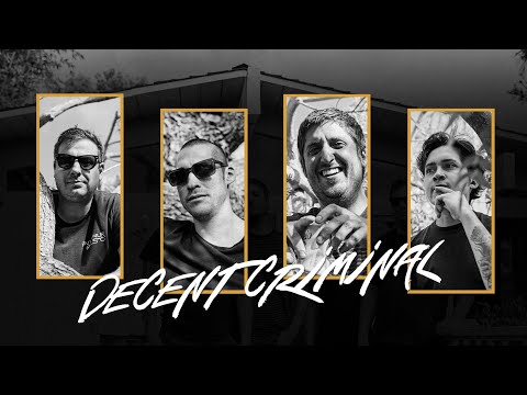 Decent Criminal (Half Way Home Session)