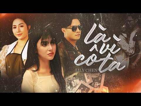 Là vì cô ta - Lily Chen