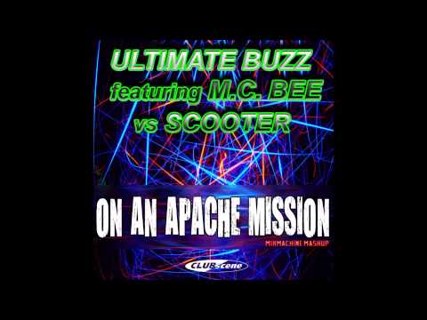 Ultimate Buzz Vs Scooter - On An Apache Mission (Mixmachine Mashup)