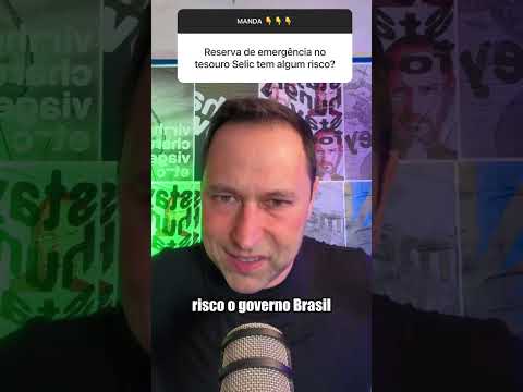 TESOURO SELIC: Existe ALGUMA CHANCE de PERDER O DINHEIRO emprestando para o GOVERNO? #shorts