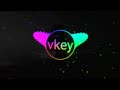 [OK.VINAHOUSE] - Dj.Producer Vkey