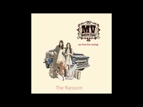 Madison Violet - The Ransom