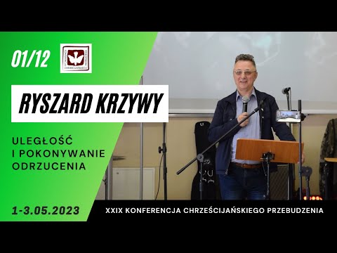 01 Ryszard Krzywy 2023.05.01 KChP w Kutnie - Uległość i pokonywanie odrzucenia