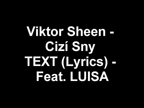 Viktor Sheen - Cizí Sny TEXT (Lyrics) - Feat. LUISA