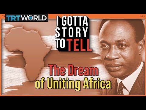 Ghana’s Kwame Nkrumah and the dream of uniting Africa