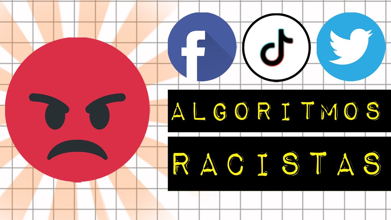 ALGORITMOS RACISTAS