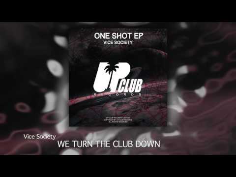 Vice Society - We Turn The Club Down (UP CLUB RECORDS)