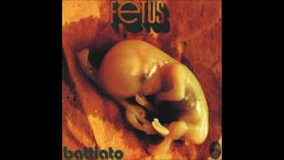 Franco Battiato - Fetus (1972)