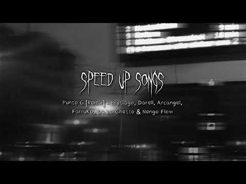 Punto G [Remix] - Brytiago, Darell, Arcangel, Farruko, De La Ghetto & Ñengo Flow (speed up)