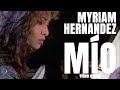 Myriam Hernández - Mío