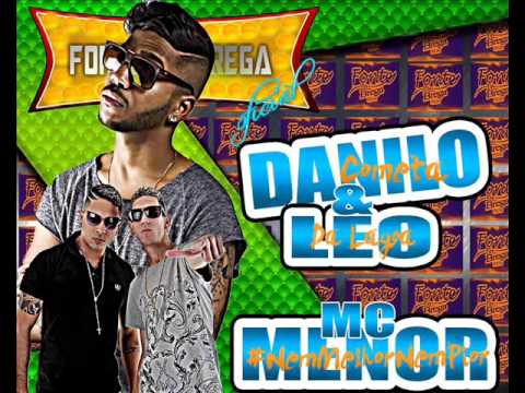MC MENOR E DANILO COMETA E LÉO DA LAGOA  - PIRADO NELA - (FONTE DO BREGA OFICIAL)