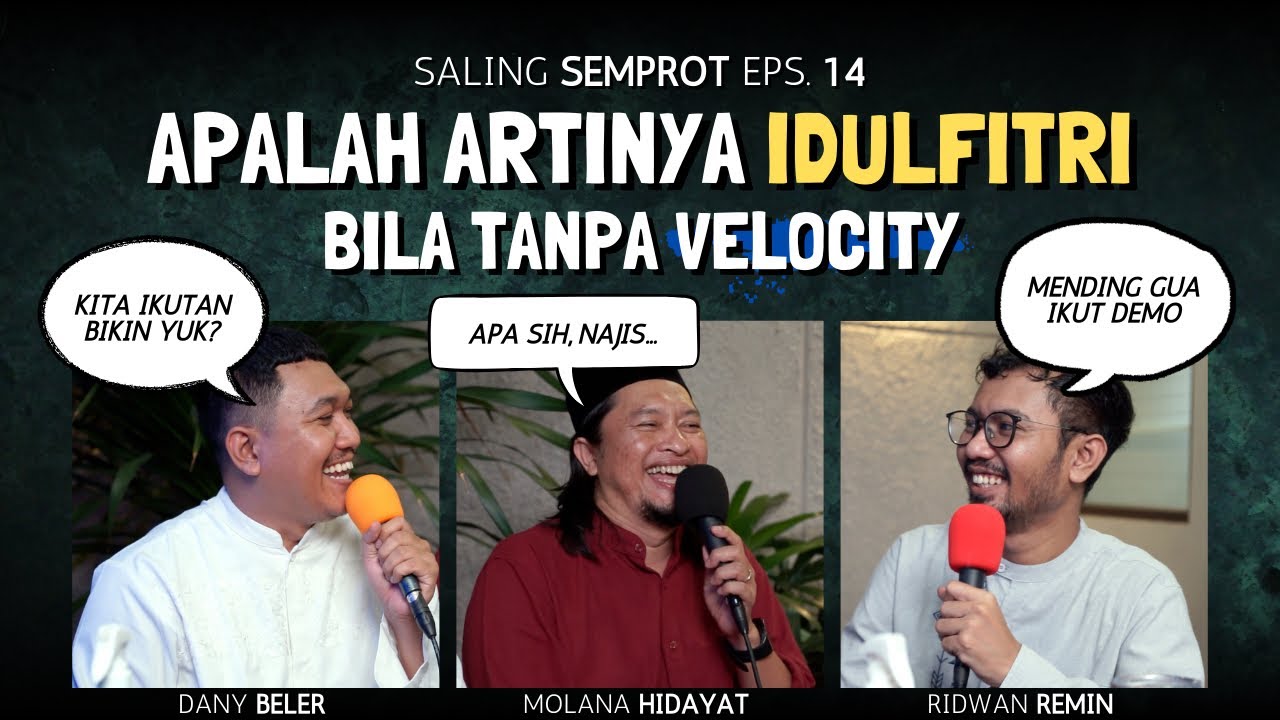 SALING SEMPROT EPS 14 - SELAMAT HARI IDULFITRI, RAYAKAN DENGAN VELOCITY!