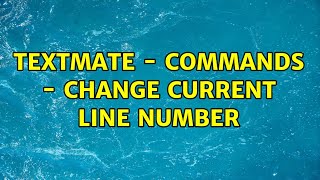 TextMate - Commands - Change current line number
