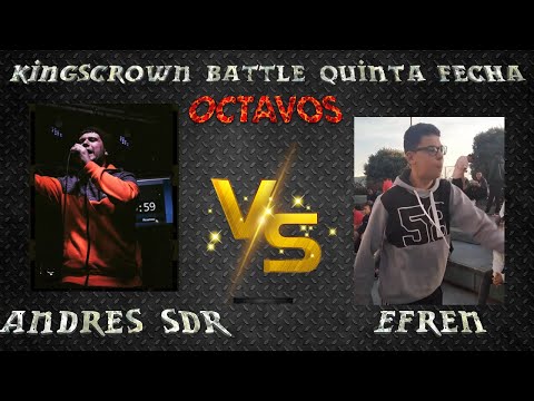 Efren 465 Vs Andres SDR - OCTAVOS - King´s Crown Battles Quinta Fecha