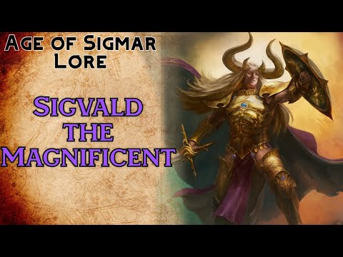 Age of Sigmar Lore: Sigvald, The Magnificent
