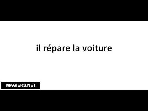 Pronounce French with Vincent # il répare la voiture