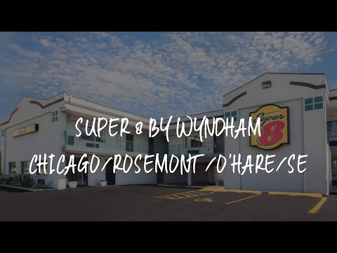 Super 8 by Wyndham Chicago/Rosemont/O'Hare/SE Review - River Grove , United States of America