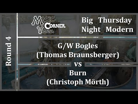 [ENG] MCV Big Thursday Night Modern - Round 4 - G/W Bogles Hexproof vs Burn