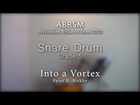 ABRSM Grade 5 Snare Drum - Into a Vortex