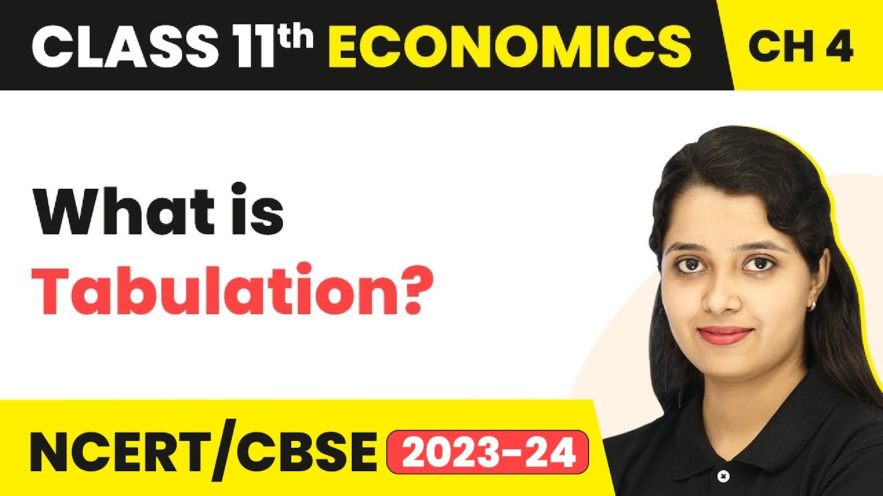 Tabulation - Presentation of Data | Class 11 Economics - Statistics