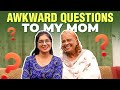 Asking AWKWARD Questions To My Mom VJ Parvathy