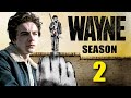 Wayne Season 2 Trailer | Release Date | Plot | Everything We Know So Far!!