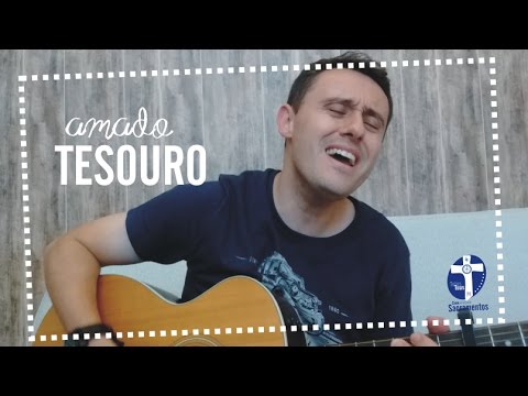 Amado Tesouro - Comunidade Sacramentos
