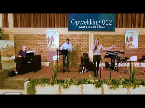 Opwekking 812 What a beautiful name