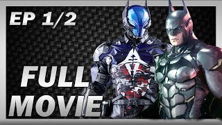 Batman: Arkham Knight (PC) - Full Movie - Ep # 1/2- Gameplay/Walkthrough - No hit/Damage -60fps