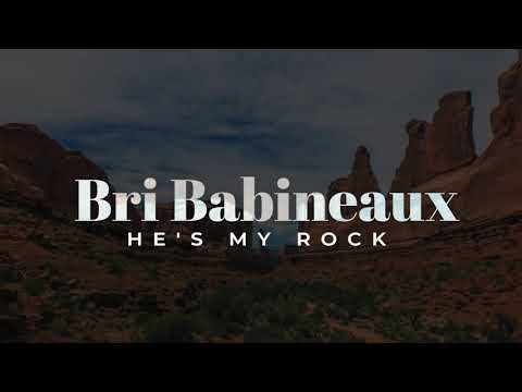 He's My Rock (Radio Version) (Live) Music Video by Bri Babineaux