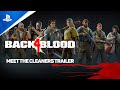 Back 4 Blood - Meet The Cleaners | PS5, PS4