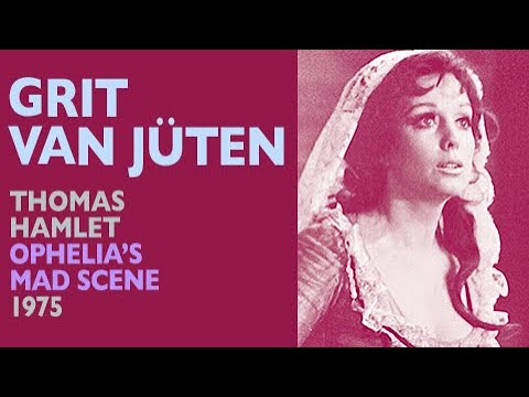 Grit van Jüten - Thomas: HAMLET, Ophelia's mad scene (abridged, in German), 1975