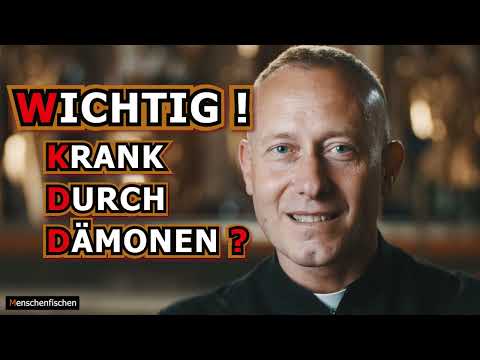 Von Dämonen verursachte Krankheiten - von  P. Dominik Chmielewski (Menschenfischen)