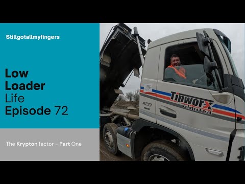 Low-Loader Life Episode 71 - The Krypton Factor (Part One)