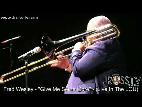James Ross @ (Trombonist) Fred Wesley - "Give Me Some More / SOLO" - ww.Jross-tv.com