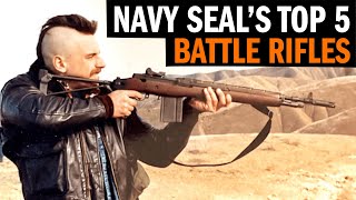 Navy SEAL Coch's Top 5 Battle Rifle Picks