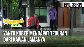 Download lagu AMANAH WALI 3 - Yanto Kober Mendapat Teguran Dari Kawan Lamanya [03 Juni 2019] mp3