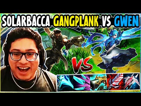 SOLARBACCA Gangplank Vs Gwen Top - NA Challenger - Patch 14.9