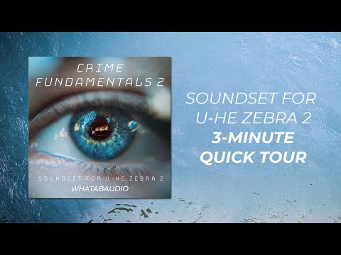 Crime Fundamentals 2 | Soundset for u-he Zebra 2 | Quick Tour Playthrough