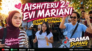 Download lagu TEMBANG IRING PENGANTIN AISHITERU 2 EVI MARIANI | MUSIK JALANAN IRAMA DOPANG 2026 mp3