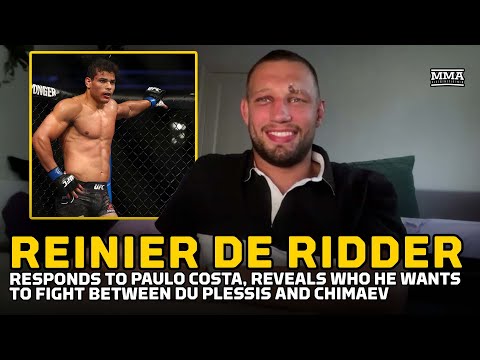 Reinier de Ridder Responds to Paulo Costa, Who He Wants to Win at UFC 319 - MMA Fighting