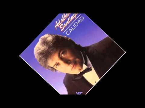 "PORQUE TENGO GANAS" ADALBERTO SANTIAGO